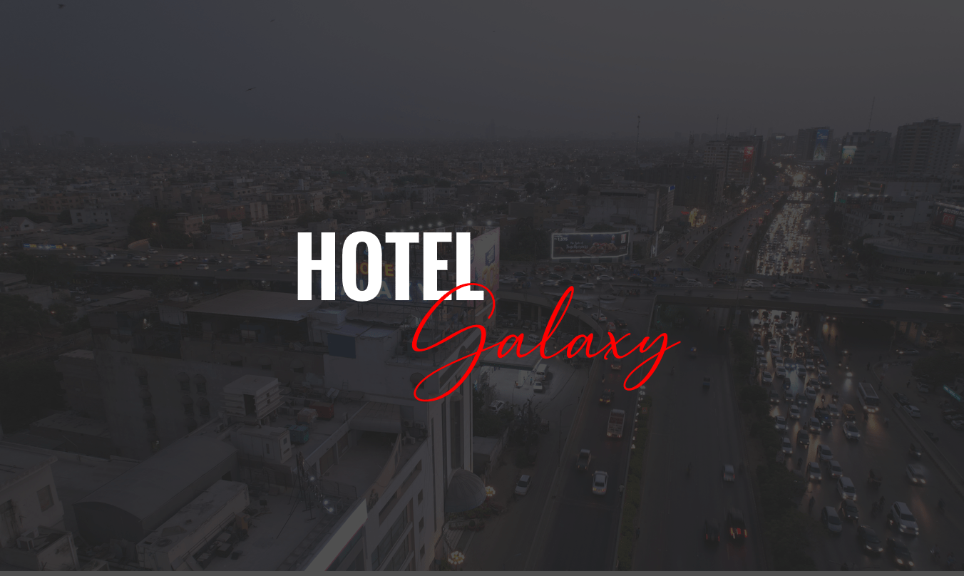 Hotel Galaxy Karachi